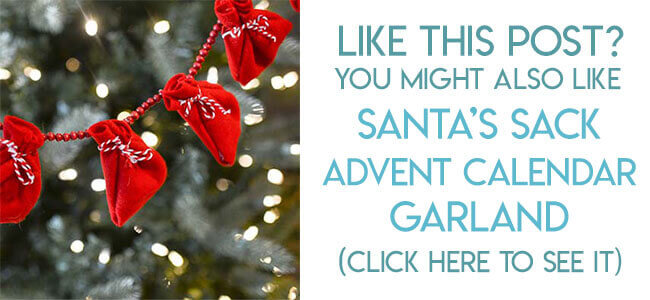 Navigational link leading reader to tutorial for DIY Santa's Sack advent calendar garland.