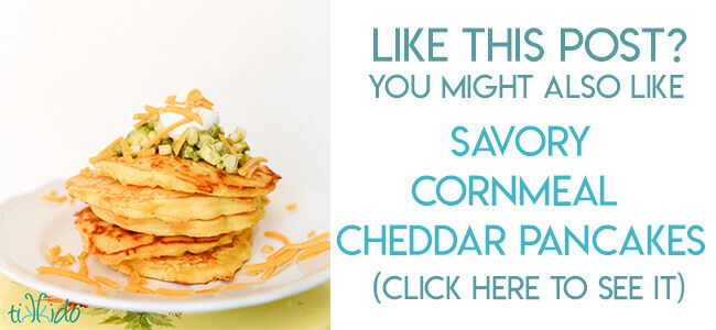 Navigational image leading reader to savory cornmeal cheddar pancakes recipe