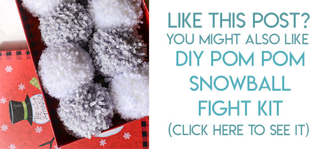 Navigational image leading reader to DIY Pom Pom Snowball Fight Kit.