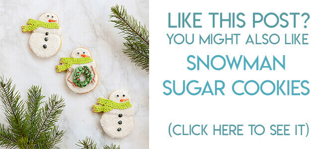 Navigational image leading reader to recipe for snowman sugar cookies.