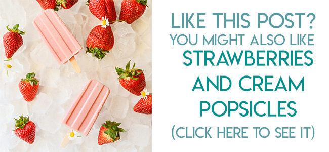 Navigational image leading reader to Strawberries and Cream Popsicle recipe.