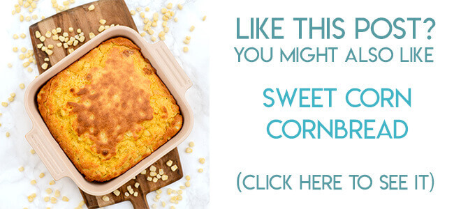 Navigational image leading reader to sweet corn cornbread recipe