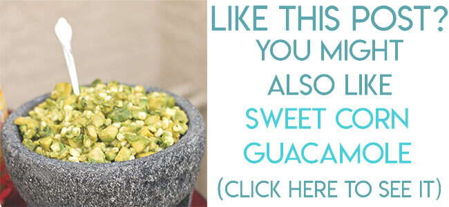 Navigational image leading reader to sweet corn guacamole recipe.
