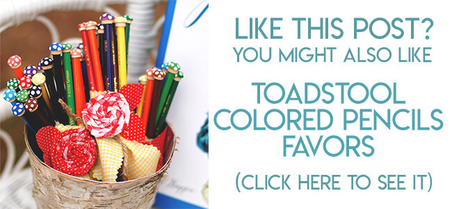 Navigational image leading reader to toadstool colored pencil favors tutorial.