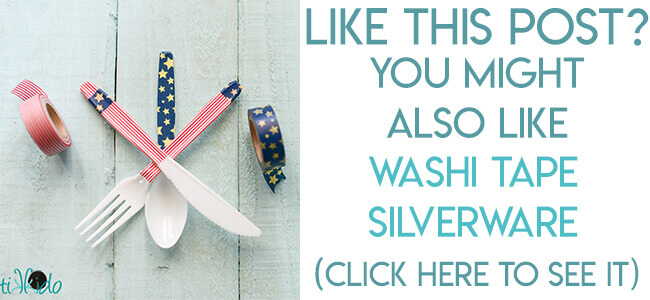 Navigational image leading reader to tutorial for washi tape covered patriotic plastic silverware.