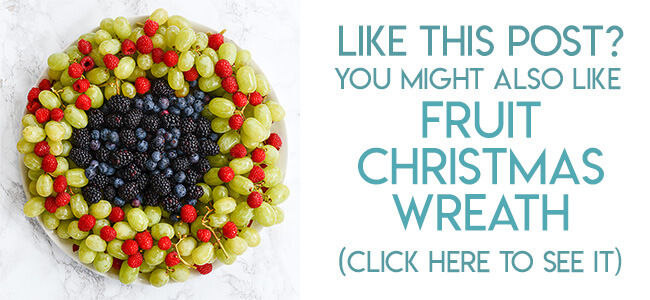 Navigational image leading reader to Christmas fruit tray tutorial.