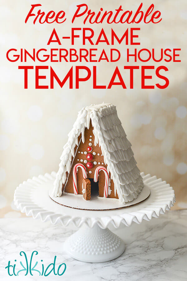 The BEST Gingerbread House Recipe And Printable Gingerbread House