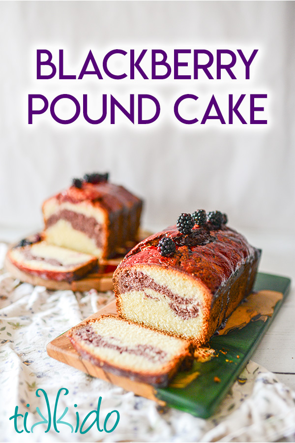Blackberry Pound Cake Recipe Two loaves of blackberry pound cake on two cutting boards, with text overlay reading "Blackberry Pound Cake."