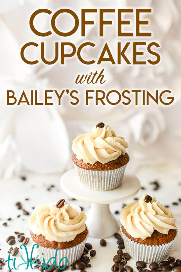 Coffee cupcakes topped with Bailey's buttercream icing to make Irish Coffee Cupcakes.