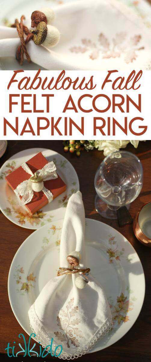 Felt acorn DIY thanksgiving napkin rings with text overlay reading "Fabulous Fall Felt Acorn Napkin Rings."