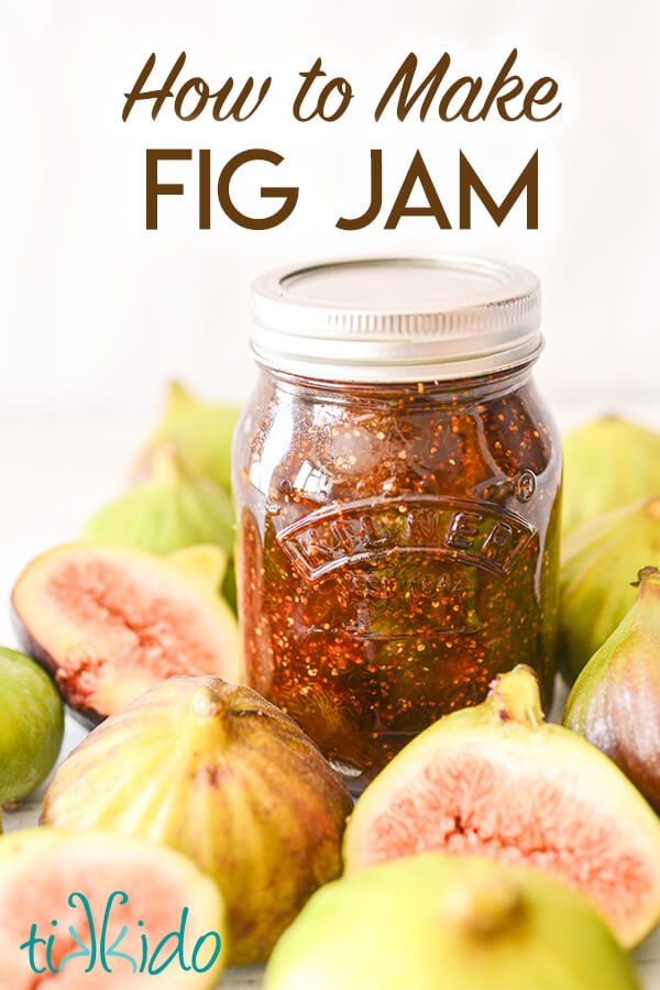 Jar of homemade fig jam surrounded by fresh figs, some cut in half, with text overlay reading "How to Make Fig Jam."