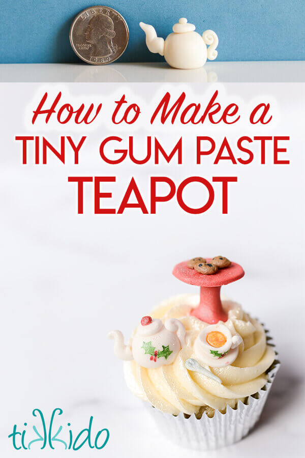 Collage of miniature gum paste tea pot images for making a tea party cupcake.