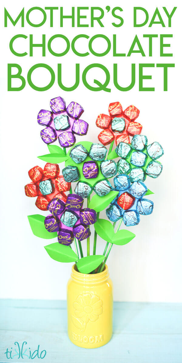 Chocolate bouquet for Mother's Day or Teacher Appreciation Day