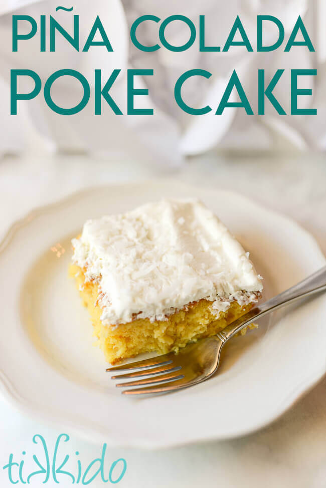 Pina Colada Poke Cake Tikkido Com