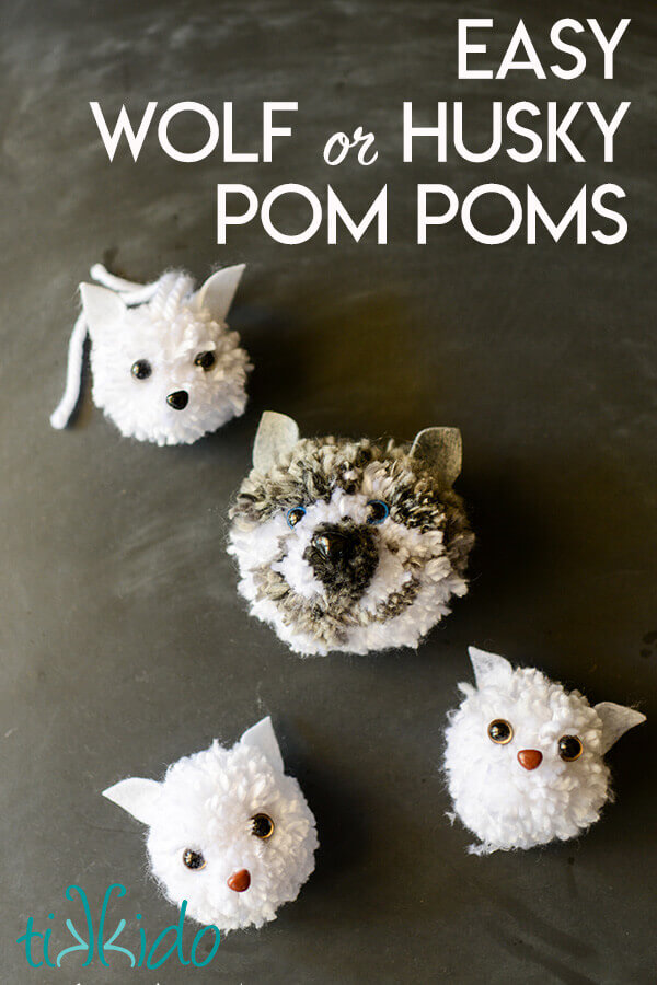 Make adorable yarn pom pom wolves or dogs with this easy tutorial.