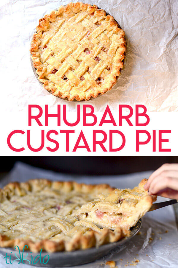 Rhubarb custard pie with a lattice top crust collage of images for Pinterest.