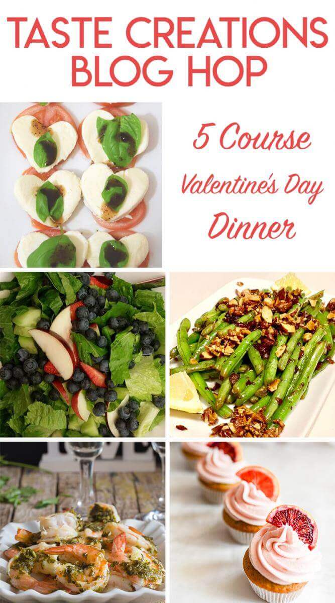 Collage of 5 course Valentine's day dinner recipes for the Taste Creations Blog Hop