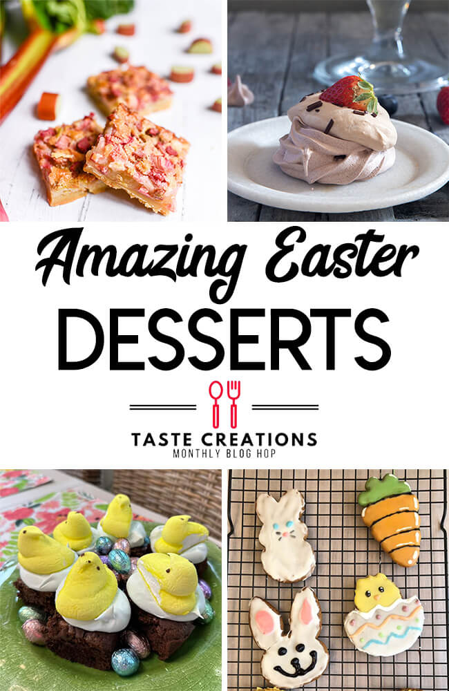 Collage of spring and easter dessert images for the Taste Creations Blog Hop.