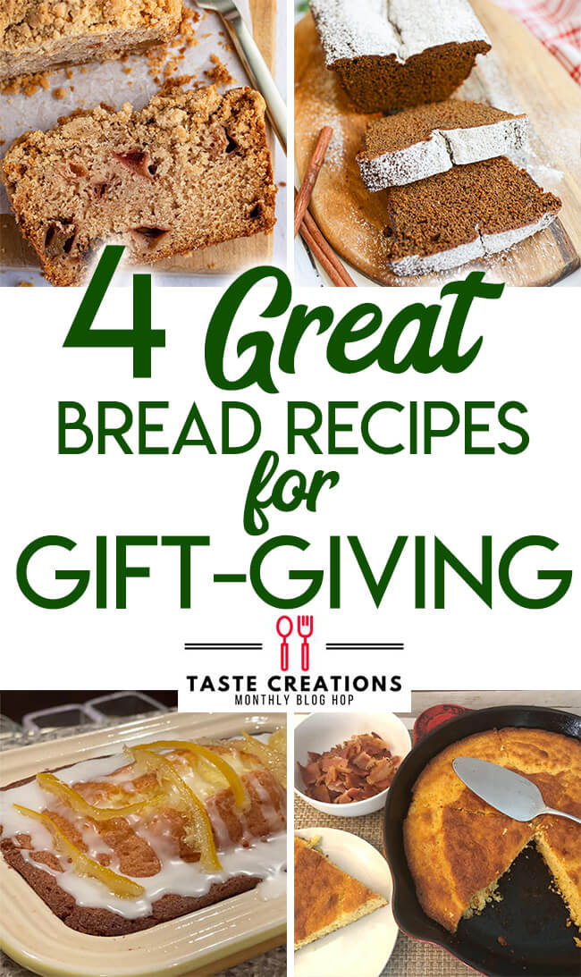 collage of quick bread recipe pictures with text overlay reading "4 Great Bread Recipes for Gift-Giving."