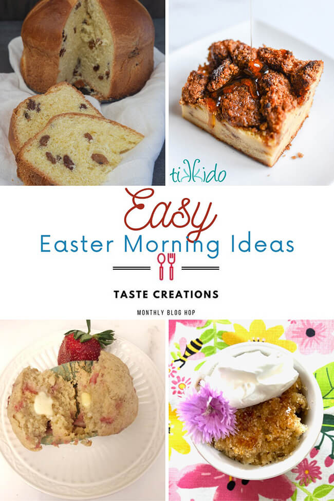Collage of Easter morning breakfast recipes for the Taste Creations Blog Hop.
