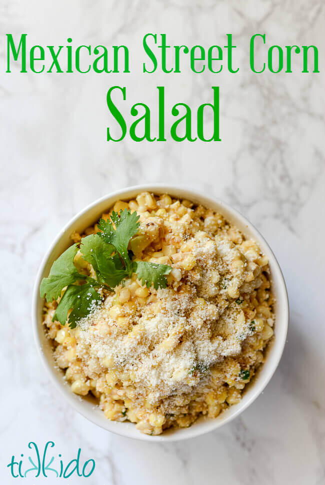 All the flavors of flavorful Mexican street corn in a bowl in this Mexican street corn salad.