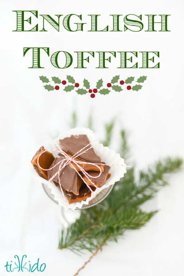 Pieces of English Toffee tied up with red and white baker's twine, with text overlay reading "English Toffee."